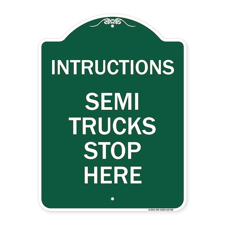 Signmission Truck Sign Instructions Semi Trucks Stop Here, Green & White Aluminum Sign, 18" x 24", GW-1824-22788 A-DES-GW-1824-22788